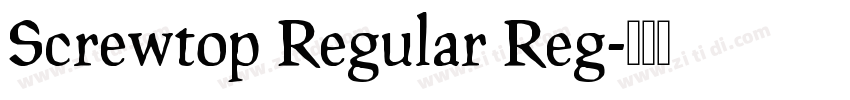 Screwtop Regular Reg字体转换